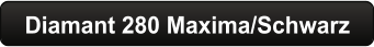Diamant 280 Maxima/Schwarz