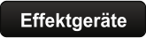 Effektgeräte