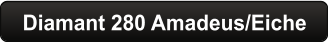 Diamant 280 Amadeus/Eiche