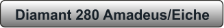 Diamant 280 Amadeus/Eiche